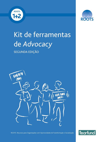 ROOTS 1&2: Advocacy Toolkit (Second edition) (Portuguese)
